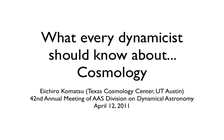 what every dynamicist should know about cosmology