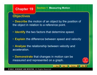 Chapter 19  Objectives  Describe the motion of an object by the position of  the object in
