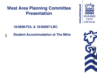 West Area Planning Committee  Presentation  18/0896/FUL &amp; 18/00897/LBC  Student Accommodation