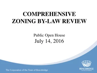 COMPREHENSIVE  ZONING BY-LAW REVIEW  Public Open House  July 14, 2016  Phasing  Phase 1