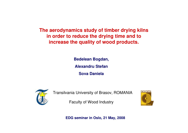 the aerodynamics study of timber drying kilns in order to