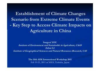 Establishment of Climate Changes  Scenario from Extreme Climate Events  - Key Step to Access