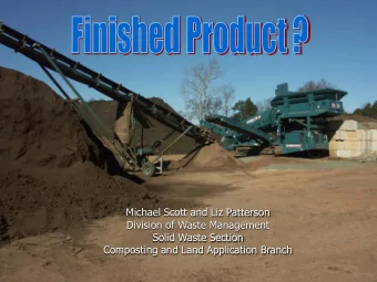 Division of Waste Management  Solid Waste Section  Composting and Land Application Branch  How