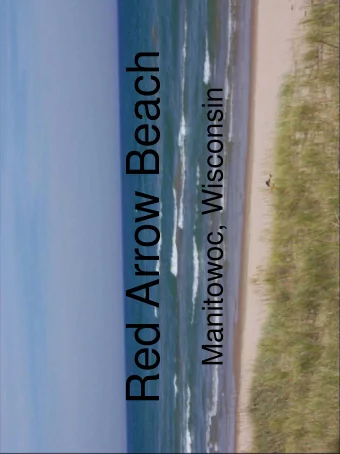 Red Arrow Beach  Manitowoc, Wisconsin  Looking east over Red Arrow Beach, showing  an area where