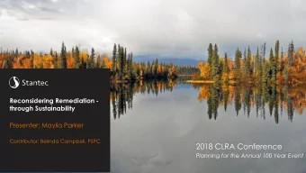 2018 CLRA Conference  Planning for the Annual 100 Year Event  Summit Waste  Rock, Scotchtown,  Cape