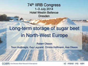 Long-term storage of sugar beet  in North-West Europe  Robert Olsson  Toon Huijbregts, Guy Legrand,