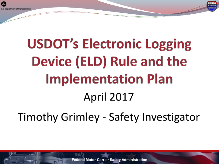 april 2017 timothy grimley safety investigator