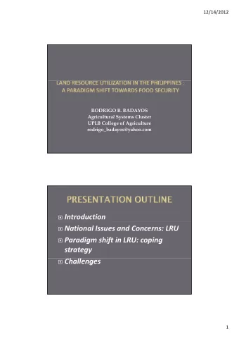 Introduction  National Issues and Concerns: LRU  Paradigm shift in LRU: coping  strategy
