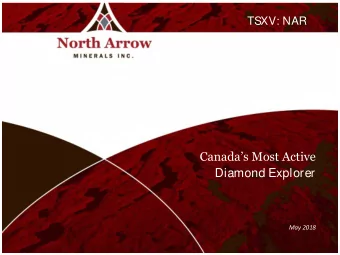 Canadas Most Active  Diamond Explorer  May 2018  CAUTIONARY STATEMENT  This presentation
