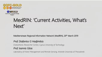 MedRIN  Me dRIN : Current Activities, Whats  Next th March  Mediter  iterra  ranea  ean