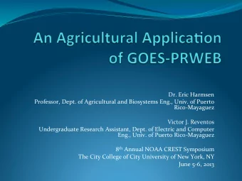 Dr.  Eric  Harmsen    Professor,  Dept.  of  Agricultural  and  Biosystems