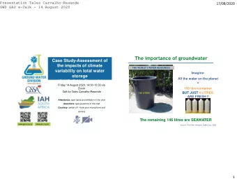 (GWD GAU Branch)  =  Friday 14 August 2020, 14:30-15:30 via  150 litre container  Zoom  Talk by