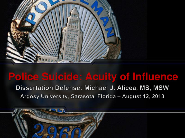 police suicide acuity of influence