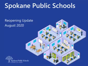 Spokane Public Schools  Reopening Update  August 2020  Public Health Guidance  Current guidance