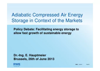 Adiabatic Compressed Air Energy  Storage in Context of the Markets  Policy Debate: Facilitating