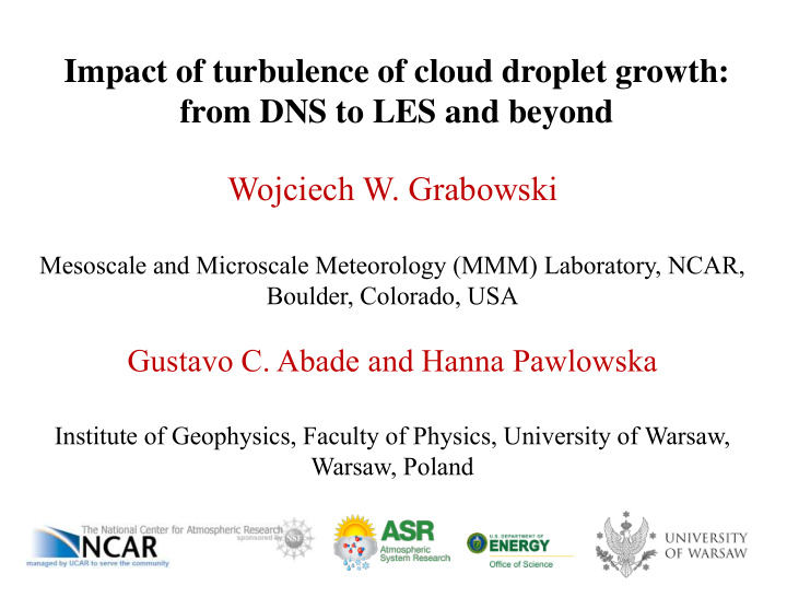 impact of turbulence of cloud droplet growth from dns to