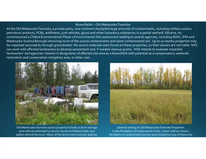 brownfields old matanuska townsite at the old matanuska
