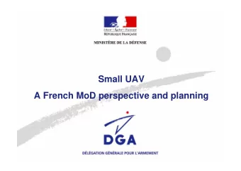 Small UAV  A French MoD perspective and planning  French ISTAR segmentation  French ISTAR