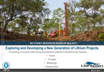 For personal use only  RIU SYDNEY RESOURCES ROUND-UP (May 2017)  Exploring and Developing a New