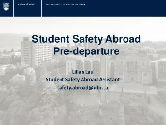 Student Safety Abroad  Pre-departure  Lilian Lau  Student Safety Abroad Assistant
