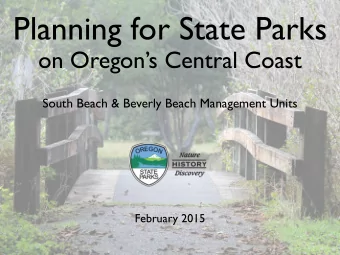 Planning for State Parks  on Oregons Central Coast  South Beach &amp; Beverly Beach Management