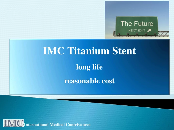 imc titanium stent