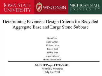 Determining Pavement Design Criteria for Recycled  Aggregate Base and Large Stone Subbase  Bora