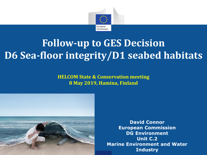 follow up to ges decision d6 sea floor integrity d1