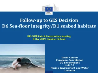 Follow-up to GES Decision  D6 Sea-floor integrity/D1 seabed habitats  HELCOM State &amp;