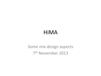 HiMA    Some  mix  design  aspects   7 th November  2013    Sabita