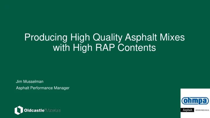 producing high quality asphalt mixes