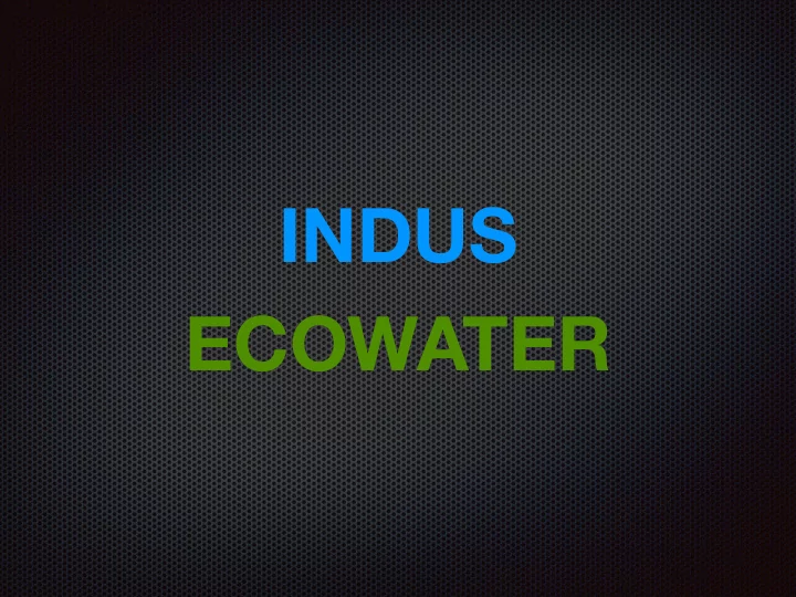indus ecowater proudly presents easystp sewage treatment