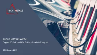 ARGUS METALS WEEK:  Copper/Cobalt and the Battery Market Disruptor  27 February 2019  IMPORTANT