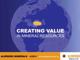 ALD  LDRIDGE  GE MINE  NERALS LS AGM-V www.aldridgeminerals.ca  DISCLAIMER  Certain statements