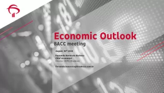 Economic Outlook  BACC meeting August, 18 th 2020  Fernando Honorato Barbosa  Chief Economist