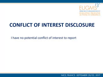 CONFLICT OF INTEREST DISCLOSURE  I have no potential conflict of interest to report  City4Age:
