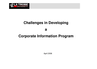 Challenges in Developing  a  Corporate Information Program  April 2006  Defining the Corporate