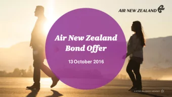 Air New  Air New Z  Zealand  aland  Bond Off  Bond Offer  er  13 October 2016  1  Notice and