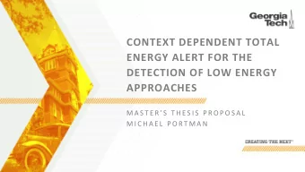 CONTEXT DEPENDENT TOTAL  ENERGY ALERT FOR THE  DETECTION OF LOW ENERGY  APPROACHES  M A S T E R