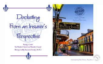 From an Insurers  Pe  Pers  rspec  pectiv  tive  Randy  ndy J. Curat  ato  Vice  ce Presiden