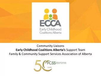 Community Liaisons Early Childhood Coalitions Albertas Support Team  Family &amp; Community
