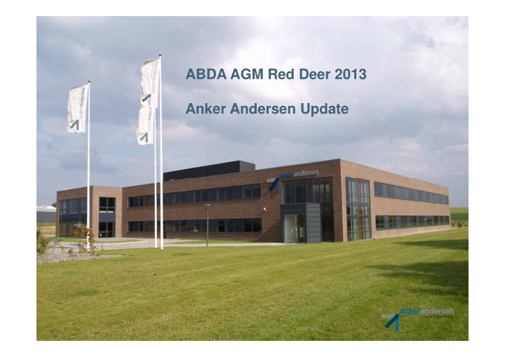 abda agm red deer 2013 anker andersen update todays