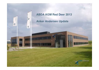 ABDA AGM Red Deer 2013  Anker Andersen Update  Todays Agenda :   Update Alberta installations