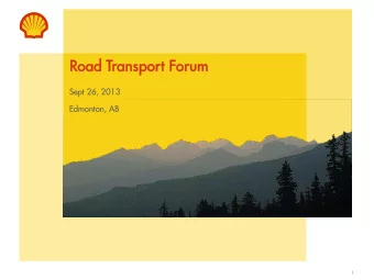 Road T  Transport F  Forum  Sept 26, 2013  Edmonton, AB  1  Agenda  Road Transport Forum Edmonton -
