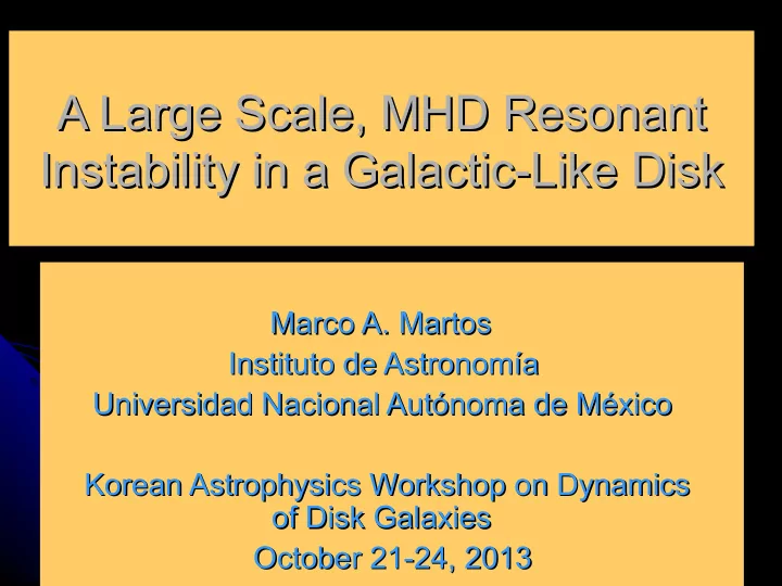 a large scale mhd resonant a large scale mhd resonant