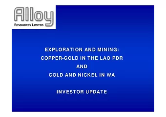 EXPLORATION AND MINING:  EXPLORATION AND MINING:  COPPER-  -GOLD IN THE LAO PDR  GOLD IN THE LAO