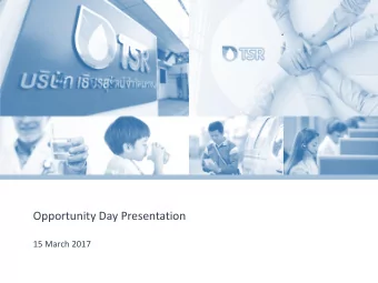 Opportunity Day Presentation  15 March 2017  Disclaimer    The information contained in our