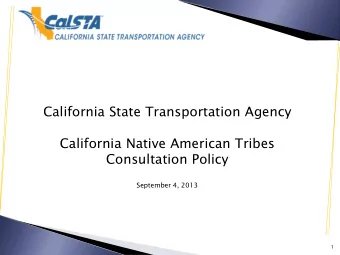 California State Transportation Agency  California Native American Tribes  Consultation Policy