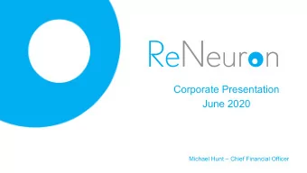 Corporate Presentation  June 2020  Michael Hunt  Chief Financial Officer  Disclaimer the laws of