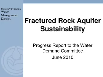 Fractured Rock Aquifer  Sustainability  Progress Report to the Water  Demand Committee  June 2010